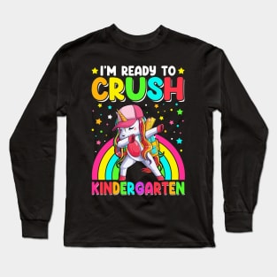 I'm Ready To Crush Kindergarten Long Sleeve T-Shirt